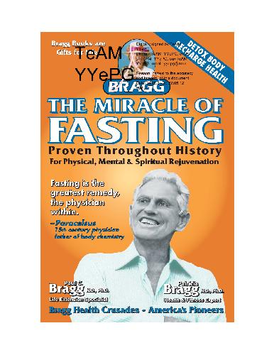 Health The Miracle of Fasting Proven Throughout History for Physical Mental and Spiritual Rejuvenation