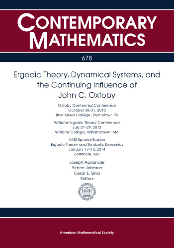 Ergodic Theory, Dynamical Systems, and the Continuing Influence of John C. Oxtoby