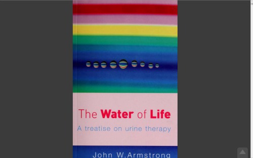 The Water of Life: A Treatise on Urine Therapy 