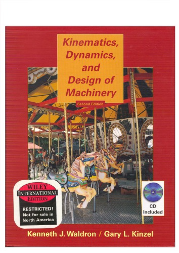 Kinematics, Dynamics, and Design of Machinery