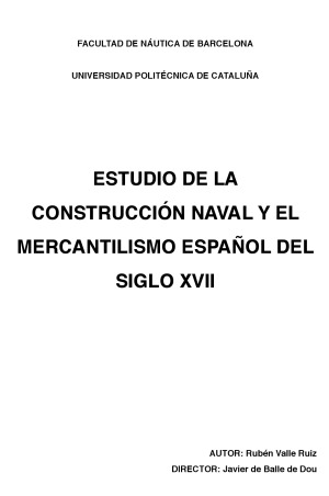 Estudio de la construccion naval y el mercantilismo Espanol del siglo XVII