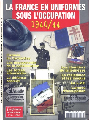 La France en Uniformes sous l’Occupation, 1940–1944