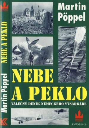 Nebe a peklo - Válečný deník německého výsadkáře