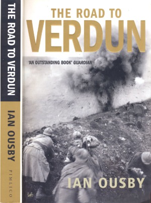 The Road to Verdun. France, Nationalism and the First World War