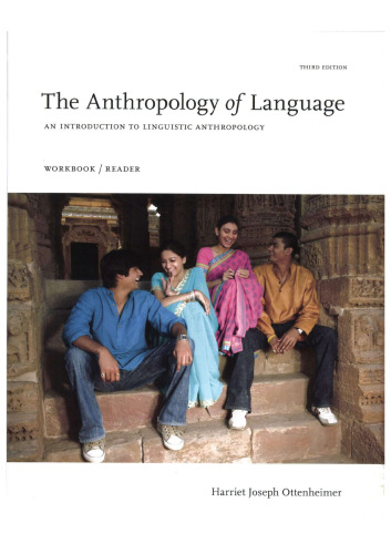 The Anthropology of Language: An Introduction to Linguistic Anthropology, Workbook/Reader