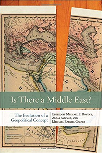 Is There a Middle East?: The Evolution of a Geopolitical Concept