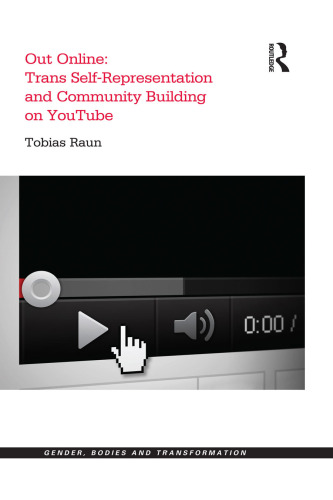 Out Online: Trans Self-Representation and Community Building on YouTube