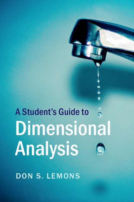 A Student’s Guide to Dimensional Analysis