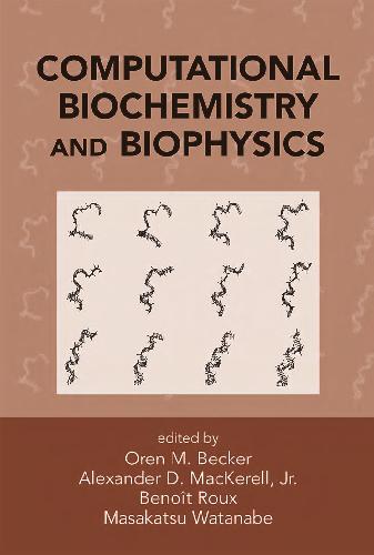 Computational Biochemistry and Biophysics