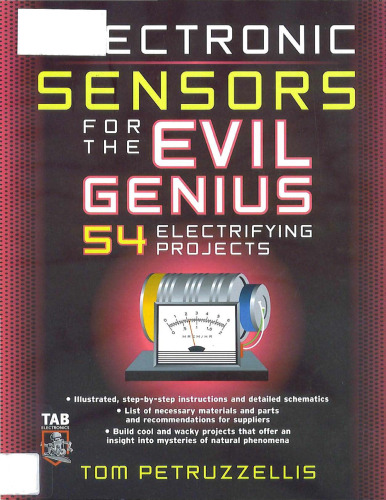 Electronic Sensors For The Evil Genius-54 Electrifying Projects