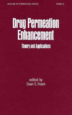 Drug Permeation Enhancement: Theory and Applications