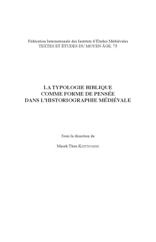 La Typologie biblique comme forme de pensée dans l’historiographie médiévale