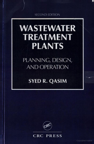 Wastewater treatment plants : planning, design, and operation