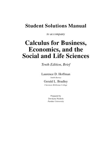 Solutions Manual For Use With Applied Calculus For Business, Economics, And The Social And Life Sciences, Expanded.