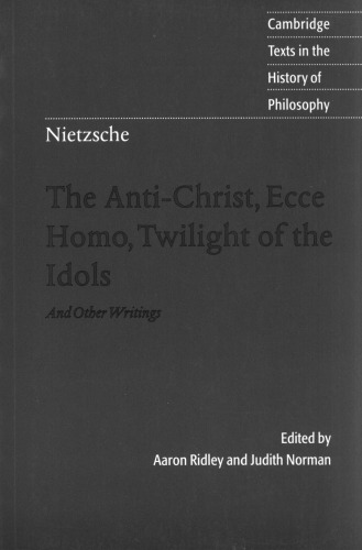 Nietzsche Anti-Christ, Ecce Homo, Twilight of the Idols