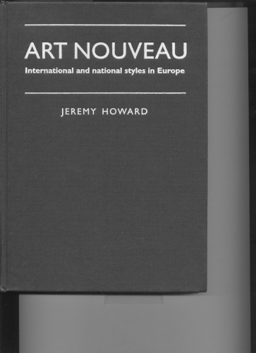 Art Nouveau: International and National Styles in Europe