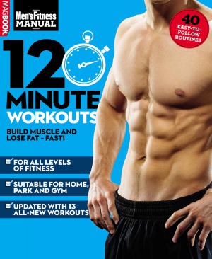 Men’s Fitness 12-Minute Workouts