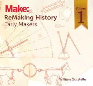 ReMaking History, Volume 1  Early Makers