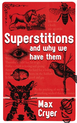 Superstitions  and why we have them