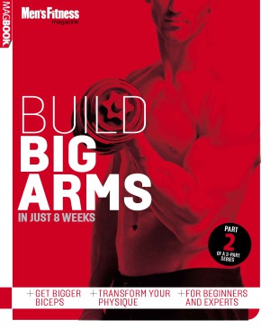 Build Big Arms in Just 8 Weeks