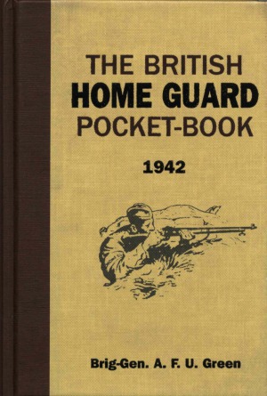 The British Home Guard Pocket-Book 1942