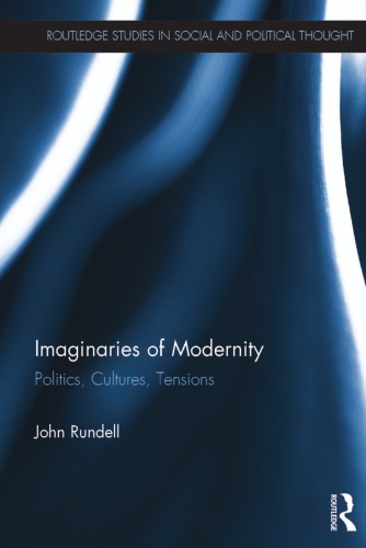 Imaginaries of Modernity: Politics, Cultures, Tensions