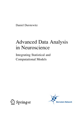 Advanced Data Analysis in Neuroscience. Integrating Statistical and Computational Models