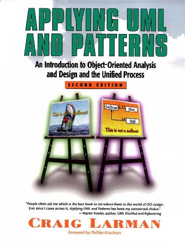 Applying Uml And Patterns An Introduction To Object-Oriented Analysis And Design And The Unified Process