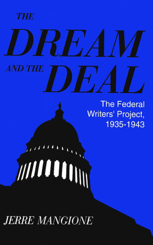 Dream and the Deal: The Federal Writers Project, 1935-1943