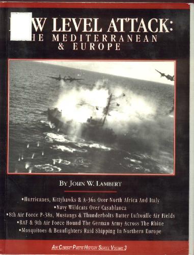 Low Level Attack: The Mediterranean and Europe