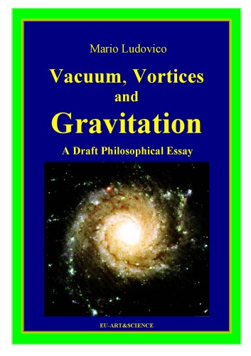 Vacuum, Vortices and Gravitation