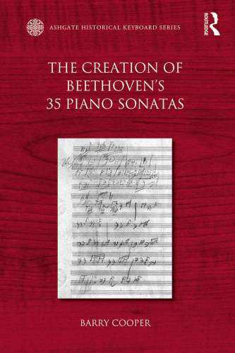 The Creation of Beethoven’s 35 Piano Sonatas