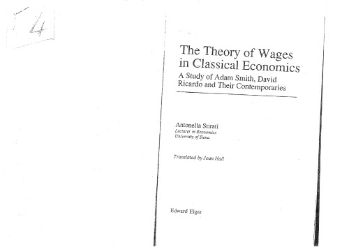 The Theory of Wages in Classics Economics. A Study of Adam Smith, David Ricardo and their Contemporaries