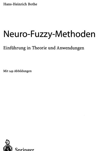 Neuro-Fuzzy-Methoden. Einführung in Theorie und Anwendungen