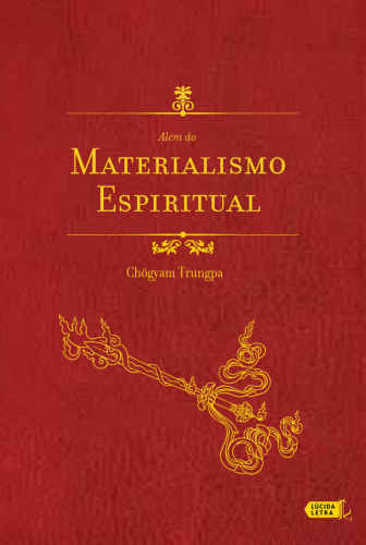 Alem do Materialismo Espiritual