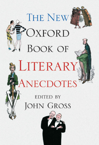 The New Oxford Book Of Literary Anecdotes