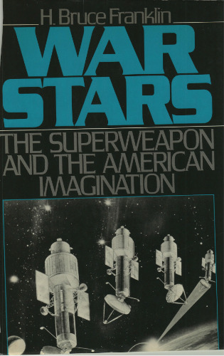 War Stars: The Superweapon and the American Imagination