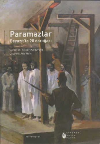 Paramazlar Beyazıtta 20 Darağacı