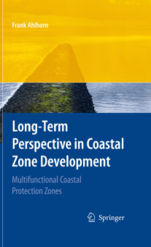 Long-term Perspective in Coastal Zone Development: Multifunctional Coastal Protection Zones