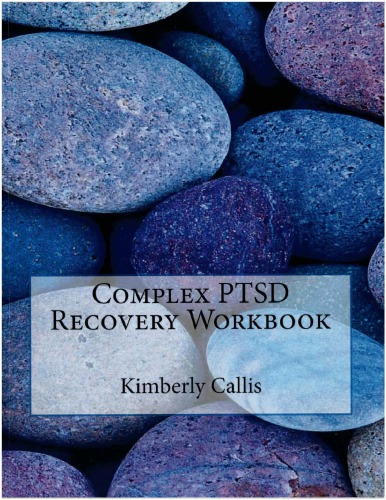 Stoning Demons: Complex PTSD Recovery Workbook