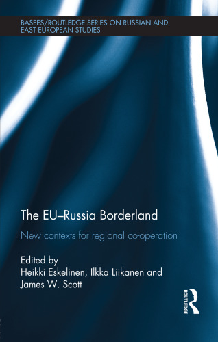 The EU-Russia Borderland: New Contexts for Regional Cooperation