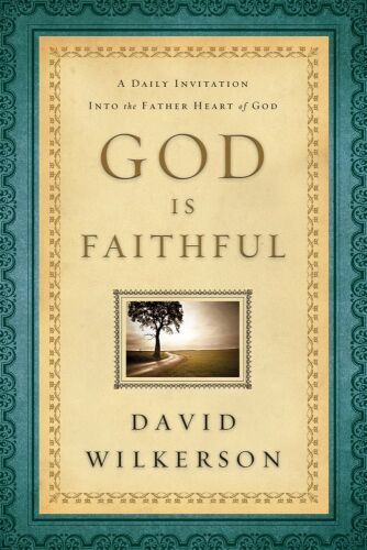 God Is Faithful: A Daily Invitation into the Father Heart of God