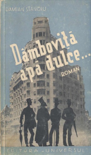 Dâmbovița apă dulce ... Roman