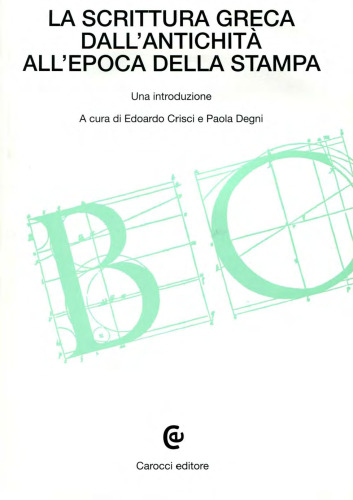 La scrittura greca dall’antichità all’epoca della stampa: una introduzione