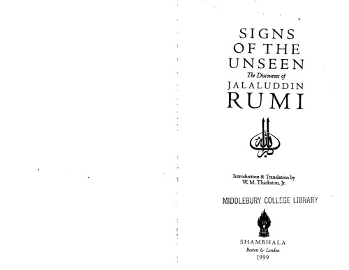 Signs of the Unseen: The Discourses of Jalaluddin Rumi