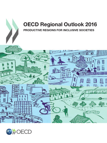 OECD Regional Outlook 2016: Productive Regions for Inclusive Societies