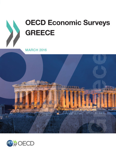 OECD Economic Surveys: Greece 2016: Edition 2016