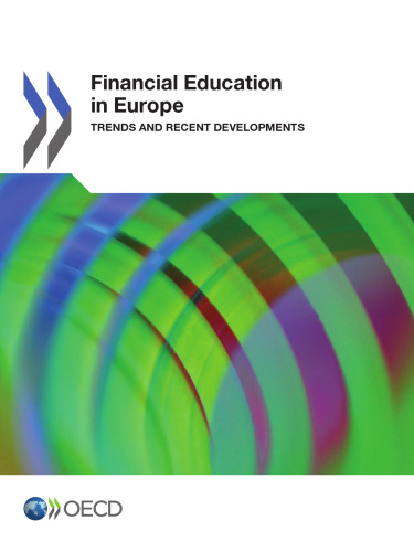 Financial Education in Europe:  Trends and Recent Developments