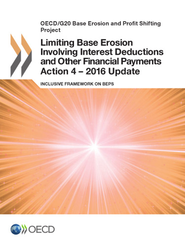 Limiting Base Erosion Involving Interest Deductions and Other Financial Payments, Action 4 - 2016 Update: Inclusive Framework on BEPS