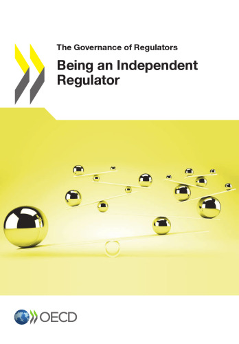 The Governance of Regulators Being an Independent Regulator